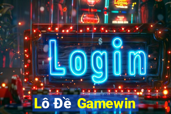 Lô Đề Gamewin