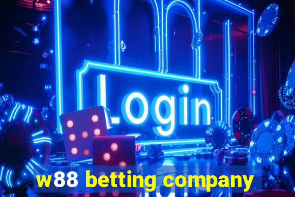 w88 betting company