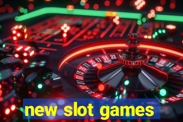 new slot games