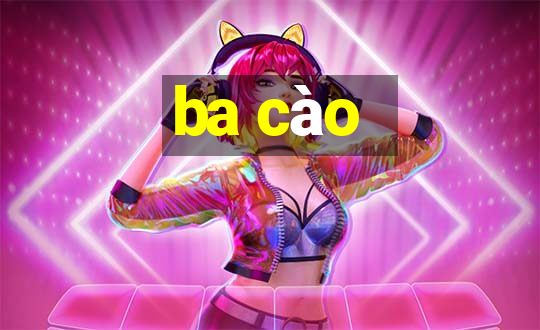 ba cào