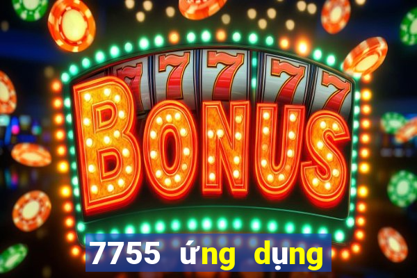 7755 ứng dụng xổ số