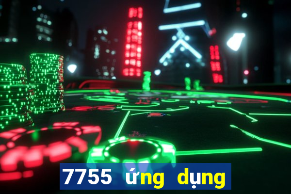 7755 ứng dụng xổ số