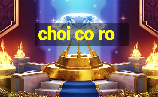 choi co ro