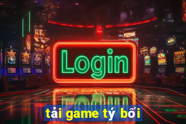 tải game tý bối