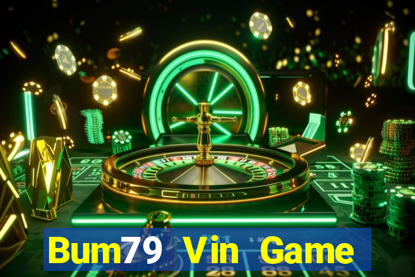 Bum79 Vin Game Bài 3C