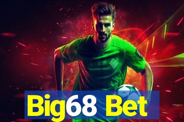 Big68 Bet