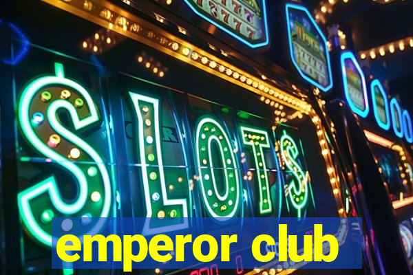 emperor club