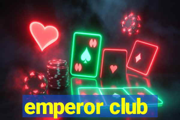 emperor club