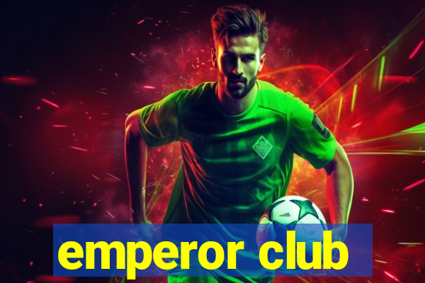 emperor club