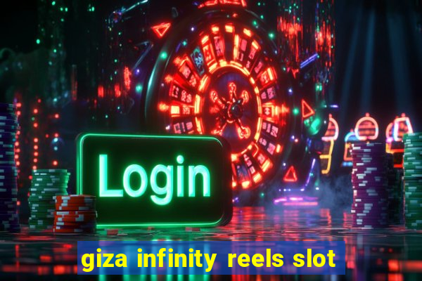 giza infinity reels slot