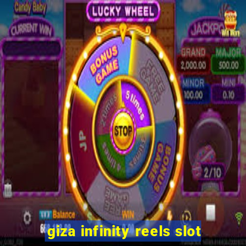 giza infinity reels slot