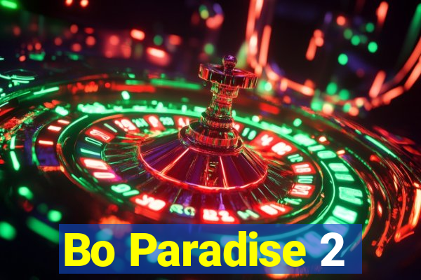 Bo Paradise 2