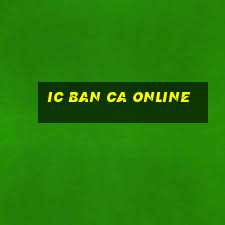 ic ban ca online