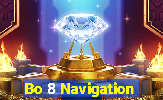 Bo 8 Navigation