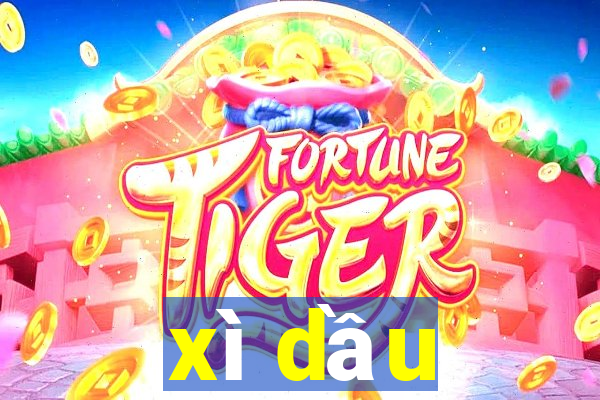 xì dầu