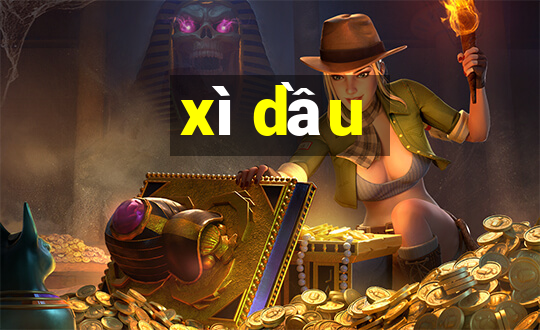 xì dầu