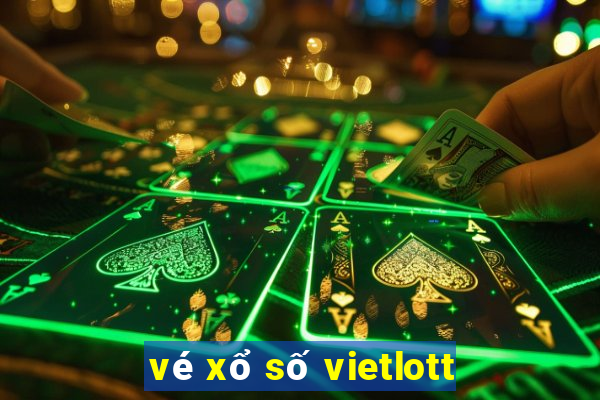 vé xổ số vietlott