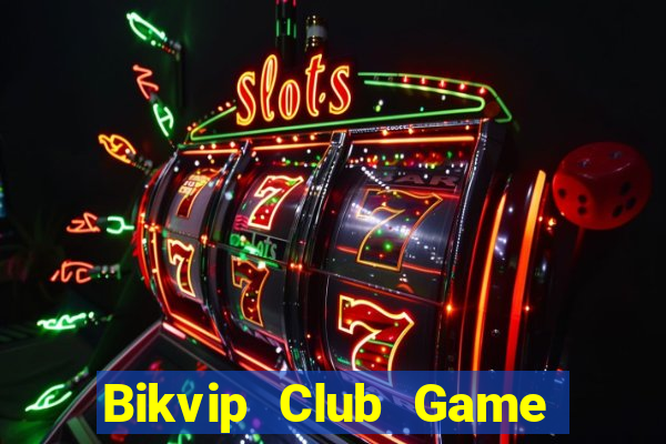 Bikvip Club Game Bài Rio