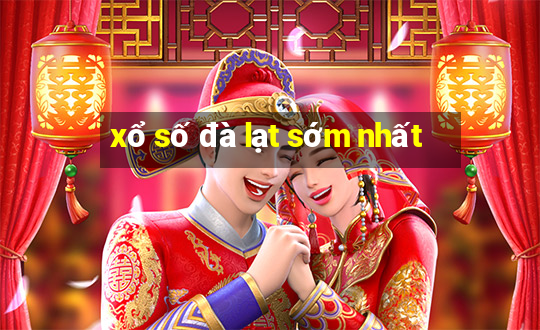 xổ số đà lạt sớm nhất