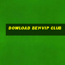 dowload benvip club