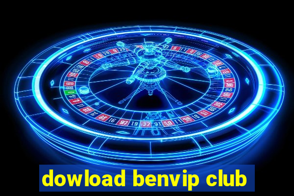 dowload benvip club