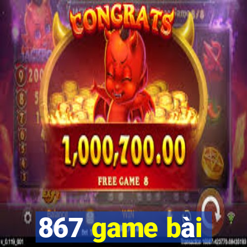 867 game bài