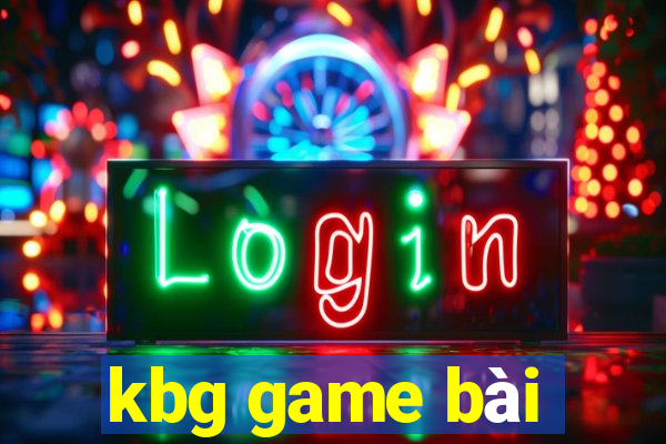 kbg game bài