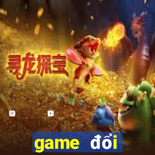 game đổi thưởng tdbc