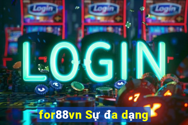 for88vn Sự đa dạng