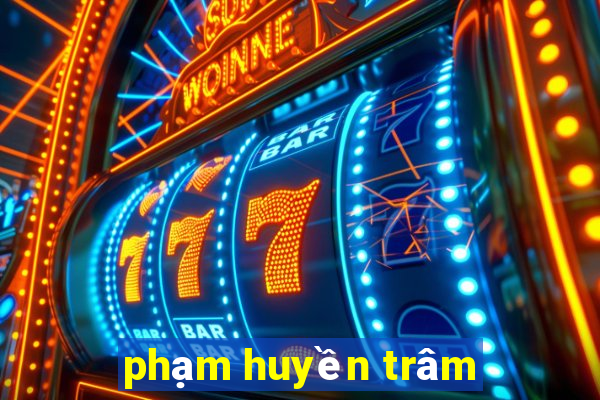 phạm huyền trâm