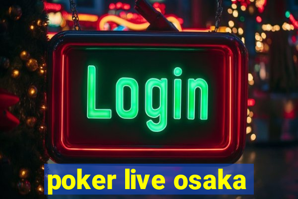 poker live osaka