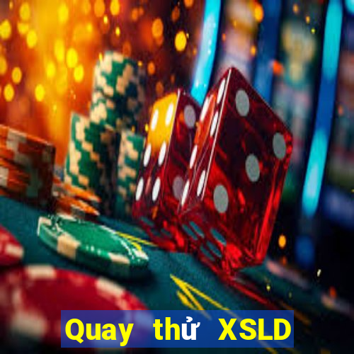 Quay thử XSLD ngày 24