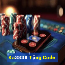 Ka3838 Tặng Code