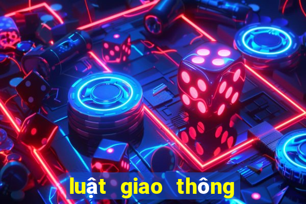 luật giao thông đường bộ