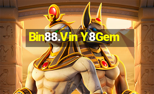 Bin88.Vin Y8Gem