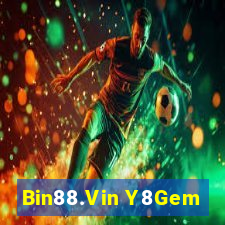 Bin88.Vin Y8Gem