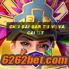 Chơi bài Bar Tải về và cài đặt