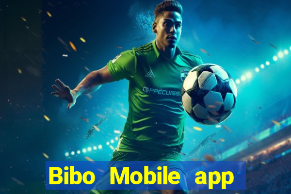 Bibo Mobile app Tải về