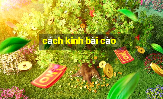 cách kinh bài cào