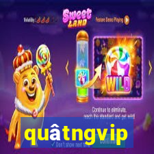 quâtngvip