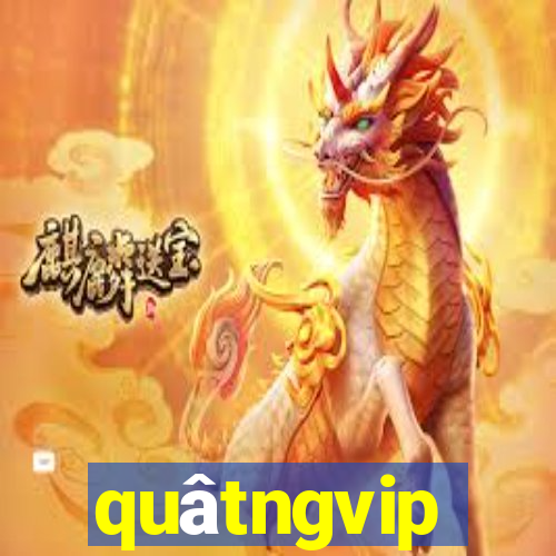 quâtngvip