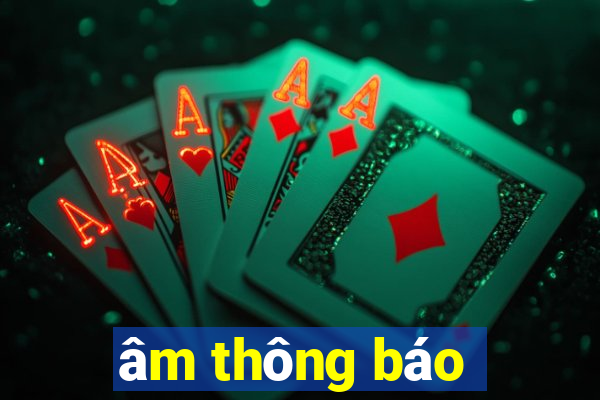 âm thông báo