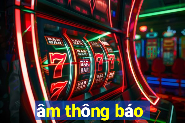 âm thông báo