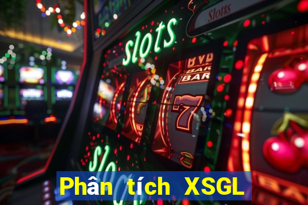 Phân tích XSGL ngày 5