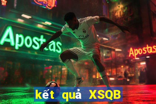 kết quả XSQB ngày 11