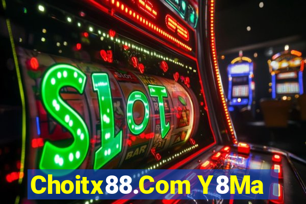 Choitx88.Com Y8Ma