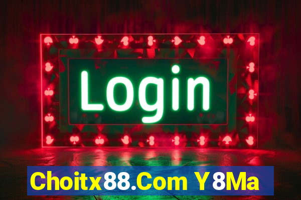 Choitx88.Com Y8Ma