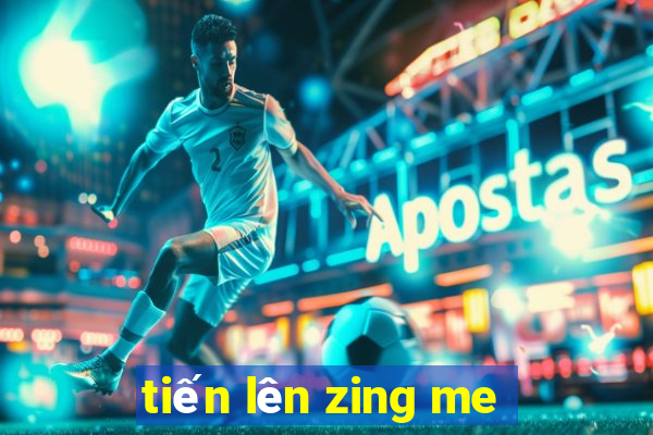 tiến lên zing me