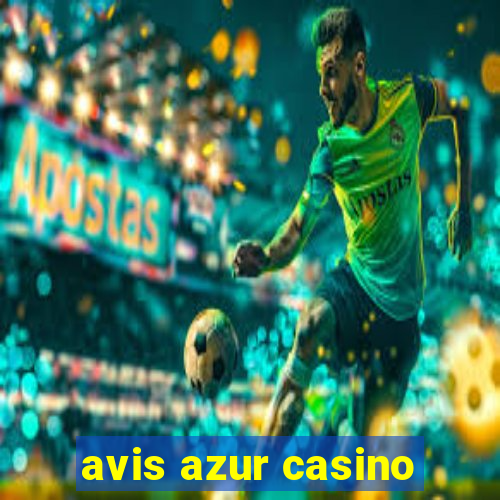 avis azur casino