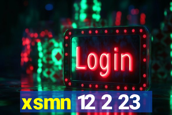 xsmn 12 2 23